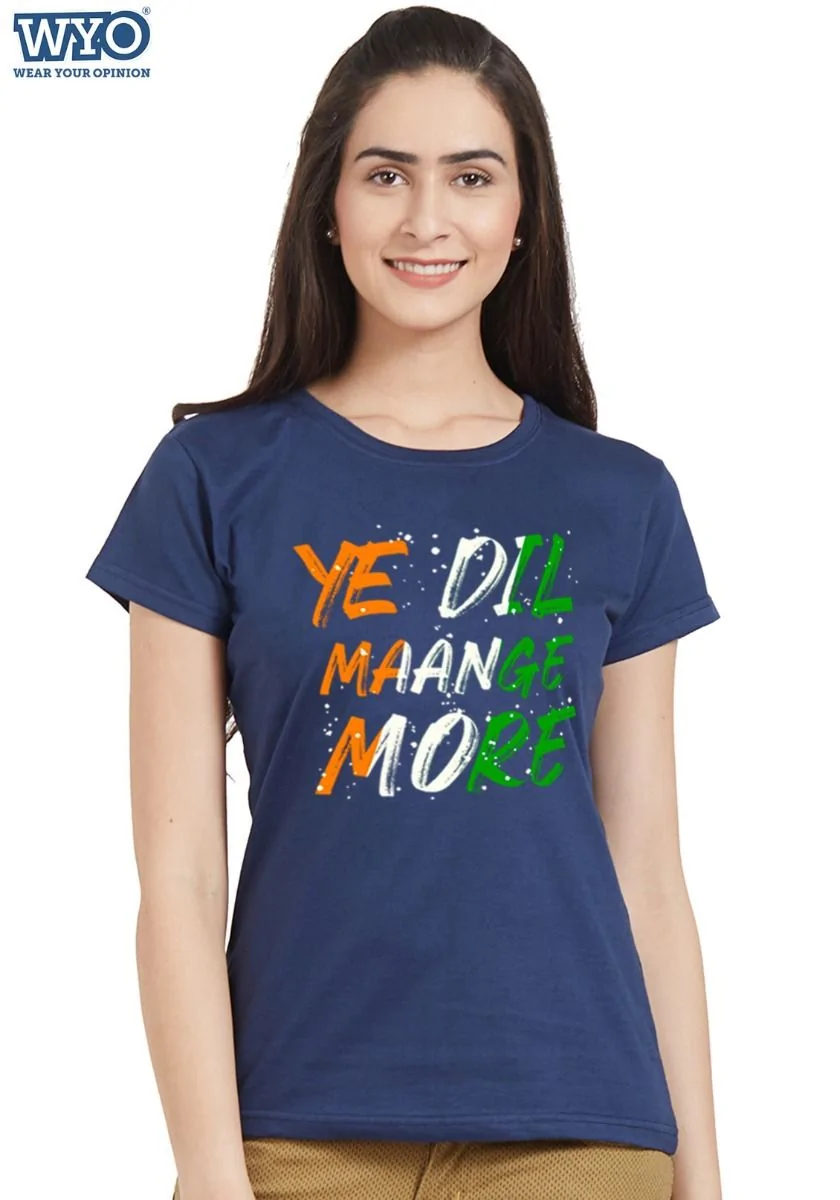 Dil Maange More Women's T-Shirt